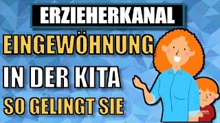 BERLINER MODELL zur EINGEWÖHNUNG - so gelingt die Eingewöhnung in der Kita  ERZIEHERKANAL