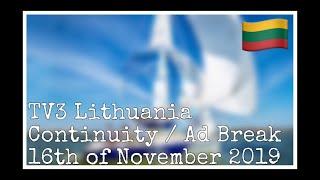 TV3 Lithuania Continuity 16-11-2019