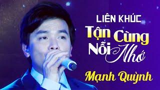 Mạnh Quỳnh Khóc khi hát Liên Khúc Nhớ Phi Nhung - Tận Cùng Nỗi Nhớ Người Thương Kẻ Nhớ