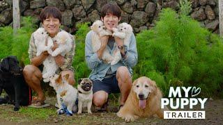 MY PUPPY  Trailer — In Cinemas 30 March