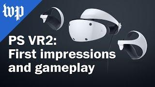 We tried the PS VR2. Its the closest VR has ever gotten to legitimacy  Impressions hands-on
