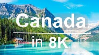 Canada in 8K ULTRA HD HDR - 2nd Largest country in the world  60 FPS
