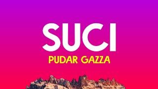 Pudar Gazza - Suci Lirik Lagu Suci Dimana Kini Kau Berada Speed Up