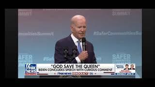 Joe Biden concluded speech with  God save the Queen . WTF