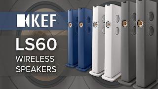 KEF LS60 Wireless Floorstanding Speakers  The Future of Wireless HiFi in an All-In-One System