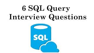 IQ15  6 SQL Query Interview Questions