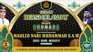 LIVE 1 SEDATI BERSHOLAWAT BERSAMA MAJELIS SHONADA NGALES NYORAH SEDATI NGORO MOJOKERTO