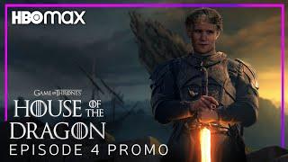 House of the Dragon  EPISODE 4 PROMO TRAILER  HBO Max