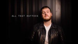 Shawn Tyler- All That Matters Official Lyric Video