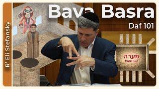 Daf Yomi Bava Basra Daf 101 by R’ Eli Stefansky