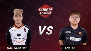 TNC Predator vs Fnatic - Game 1 - Lower Bracket Round 2 - DreamLeague Season 13 - The Leipzig Major