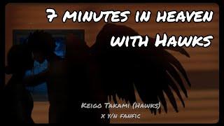 7 minutes in Heaven with Hawks - Yn x Keigo Takami fanfic with fake subs