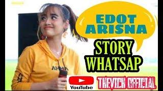  EDOT ARISNA  STORY WHATSAP