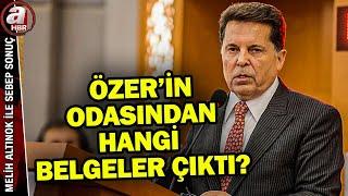 Ahmet Özerin odasından hangi belgeler çıktı? Özer terör örgütü üyesi mi?  A Haber