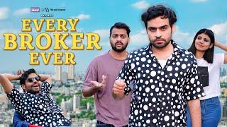 Every Broker Ever  Ft. Satish Ray & Kushal Dubey  The BLUNT