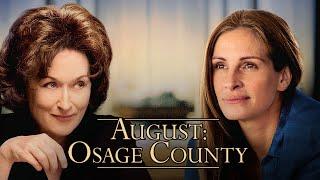 August Osage County 2013 Movie  Meryl Streep Julia Roberts  August Osage County Movie Full Review