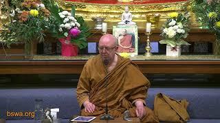 Positive Perspective and Acceptance  Ajahn Brahm  3 June 2022