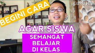 Sharing pendidikan-Cara agar Siswa semangat ketika  di kelas AFIF HIDAYATULLAH Eps. 1