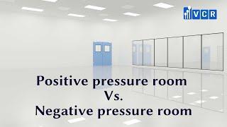 Positive pressure room Vs. Negative pressure room