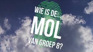 WIE IS DE MOL VAN GROEP 8  LEADER  #1