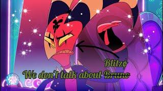 Hazbin hotelHelluva boss AMV - We dont talk about Bruno