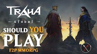 TRAHA Global Gameplay Overview - Should You Play it? Impressions & Breakdown MMORPG