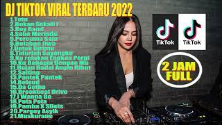 DJ JEDAG JEDUG TIKTOK VIRAL TERBARU 2022  2 JAM FULL