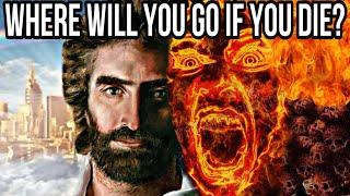 Are You Going To HEAVEN or HELL?  This Will Surprise You