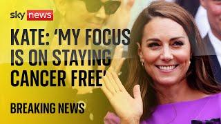 Princess Kate finishes chemotherapy and is focused on staying cancer free