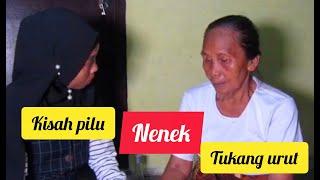 Kisah pilu Nenek tukang urut