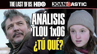 TLOU 1x06 - El ANÁLISIS del CAPÍTULO 6 de The Last of Us ¿TÚ QUE?  TLOU HBO 183