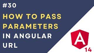 #30 How to Pass Parameter in Angular URL Route Parameters
