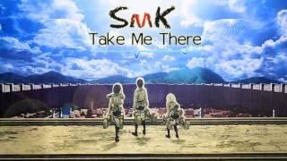 SmK - Take Me There