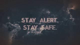 Stay Alert. Stay Safe