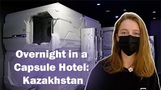 Sleeping at the ONLY Capsule Hotel in Astana