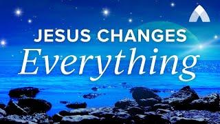 Jesus Changes Everything - Sleep Stories from Abide App Meditation Bible Stories for Rest