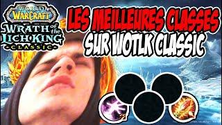 Les 5 CLASSES les plus FUN sur WOTLK CLASSICK