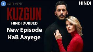 Kuzgun Hindi Dubbed New Episode Update  New Episode Kab Aayege  Mx Player