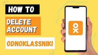 How to Delete Odnoklassniki Account on Phone? Delete OK Account - ok.ru