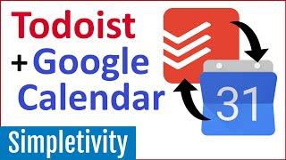 How to use Todoist & Google Calendar Together 2-Way Sync