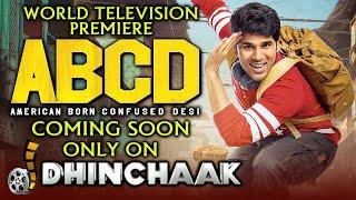 ABCD - American Born Confused Desi   World Television Premiere coming soon