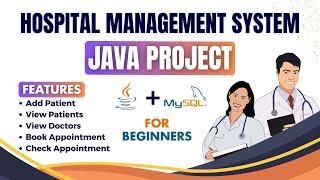 Java Project  - Hospital Management System  Java Project For Beginners 