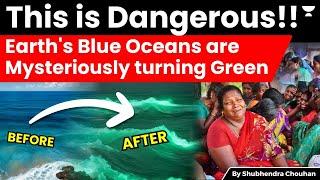 Concerning-Earths blue oceans are mysteriously turning green  Big Change in Ocean Ecosystem