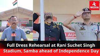 #78thIndependenceDay #SambaAzadi Ka Maha ParvFull Dress Rehearsal at Rani Suchet Singh StadiumSamba