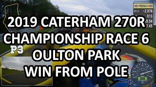 Race 6 - Pole to Win - Oulton Park - 2019 Caterham 270R Championship