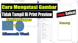 Cara Mengatasi Gambar Yang Tidak Tampil di Print Preview  MS. Word