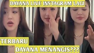 DAYANA LIVE INSTAGRAM DAYANA MENANGIS???