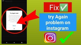 How to fix Instagram try Again Later problem -2024