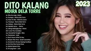 BEST OF MOIRA DELA TORRE   OPM Hits   Bagong OPM Ibig Kanta 2023