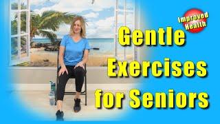 Gentle Range of Motion Chair Exercises for SENIORS ArthritisLimited MobilityTrue Beginners